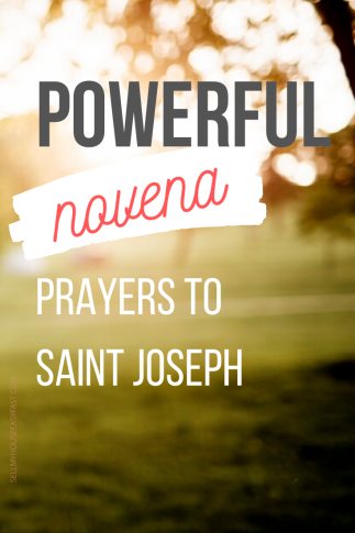 PRAYERS AND NOVENA TO ST. JOSEPH TO SELL YOUR HOUSE FASTER 
